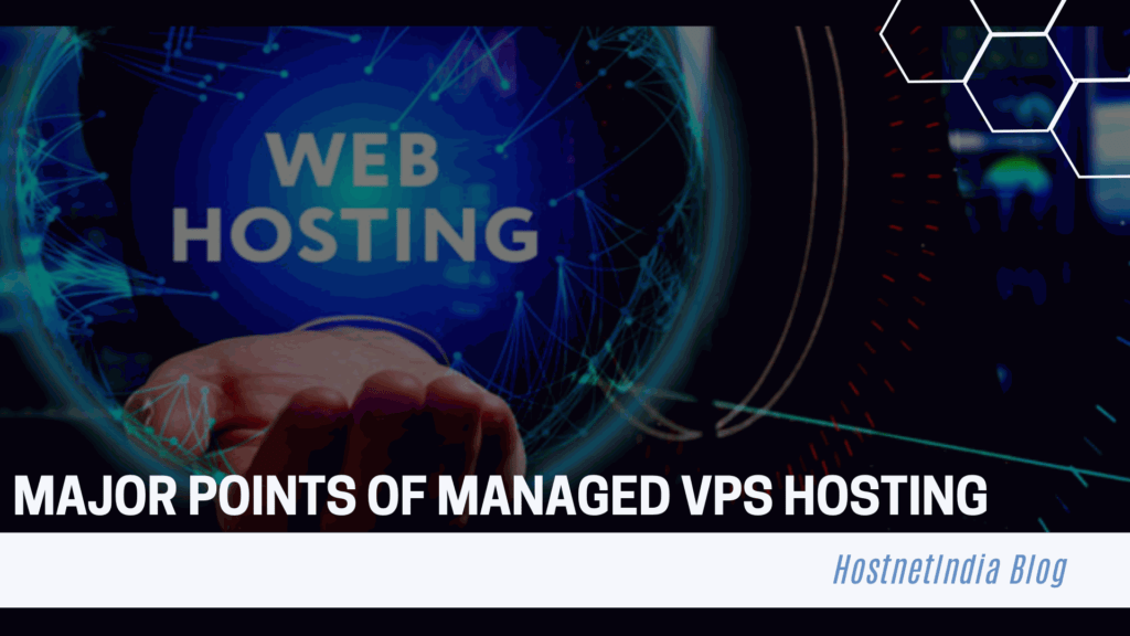 Major Points of Managed VPS Hosting
