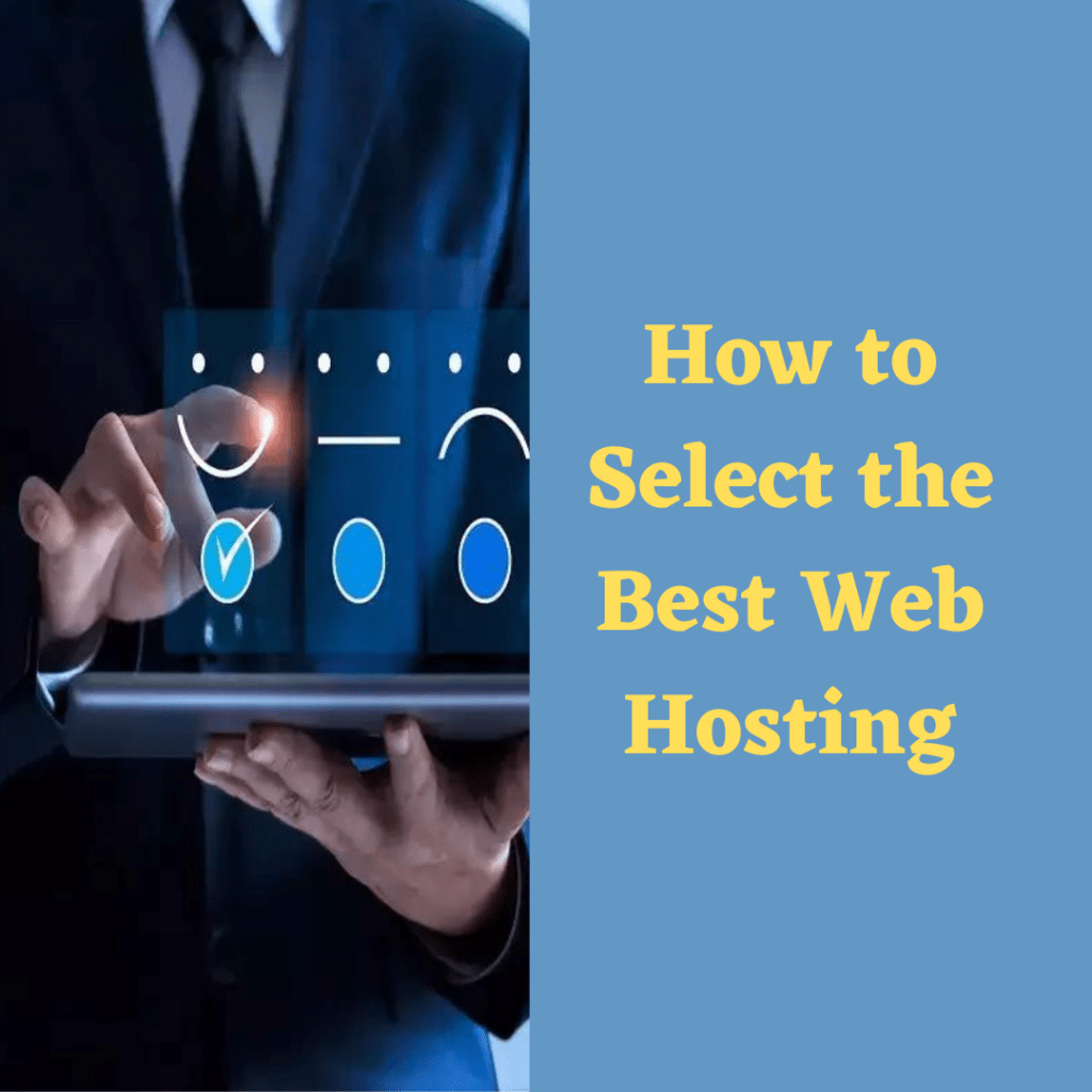 How to select the best web hosting